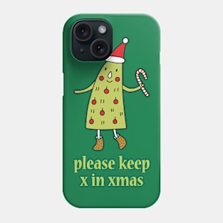 Please Keep X in Xmas - Funny Christmas Phone Case