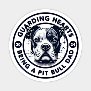 Guarding Hearts Being A Pit Bull Dad Vintage Dog Magnet