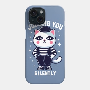 Cat Mime, Judging You Silently Phone Case