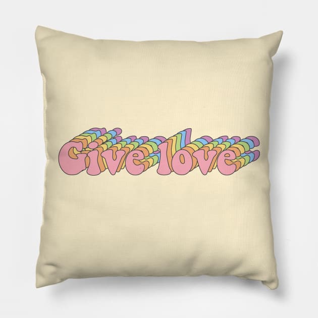 Retro Rainbow "Give Love" Design Pillow by livstuff