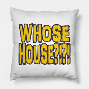 Los Angeles LYFE Whose House Pillow