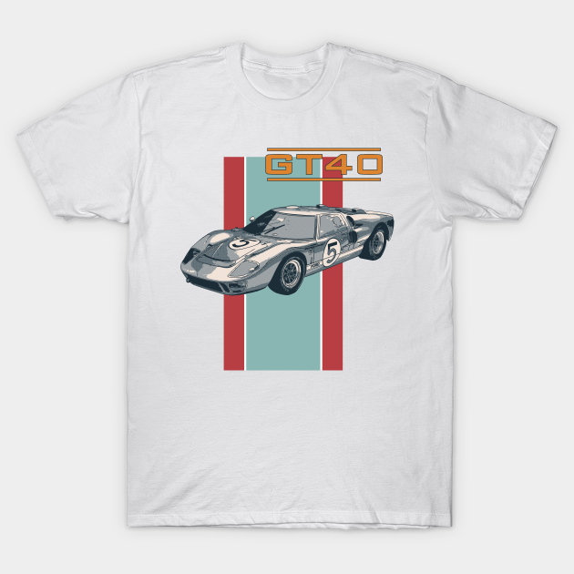 Ford GT40 - Car - T-Shirt | TeePublic