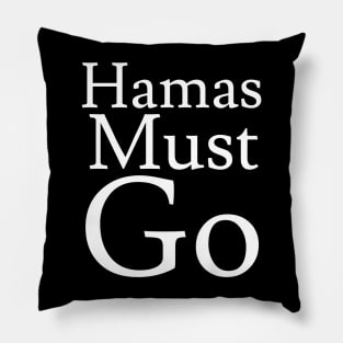 Hamas Must Go Pillow
