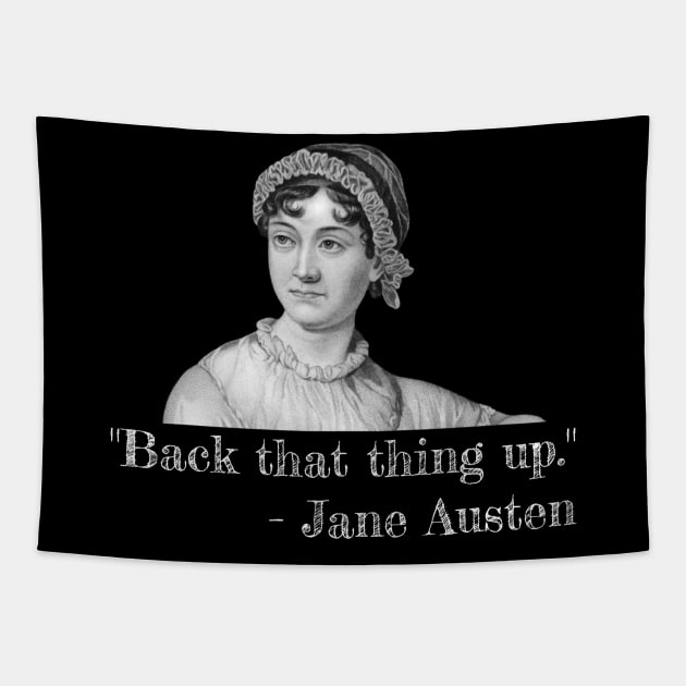 Back that thing up, Jane Austen Tapestry by boscotjones