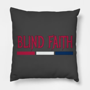 blind faith Pillow