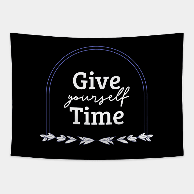 Give Yourself Time Tapestry by MIRO-07