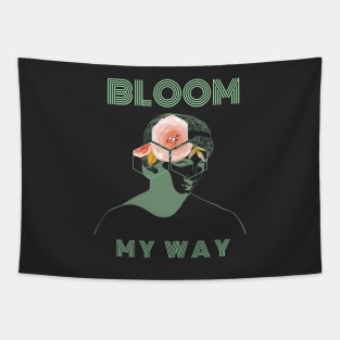 Bloom My Way Out of the Dark Green Ash Tapestry