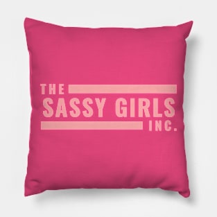 The Sassy Girls Inc Pillow