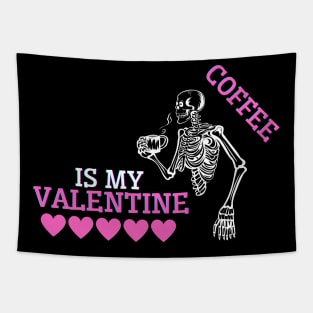 Coffee is my valentine Tapestry