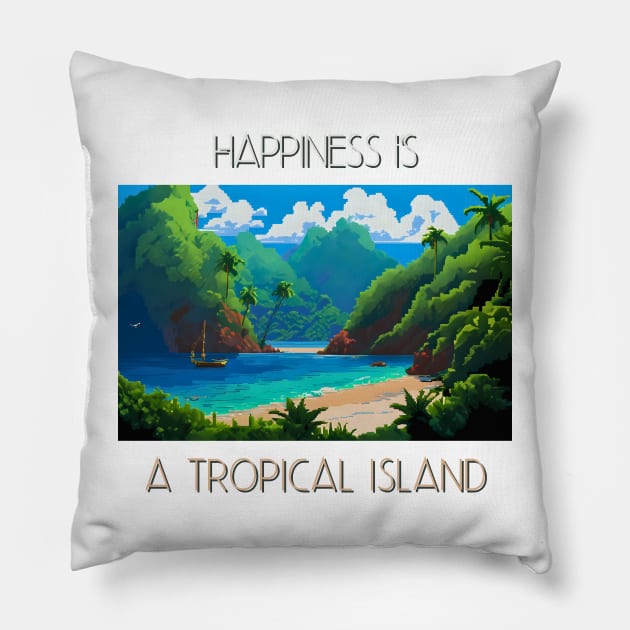 Happiness is a tropical island Pillow by My Summer Clothes