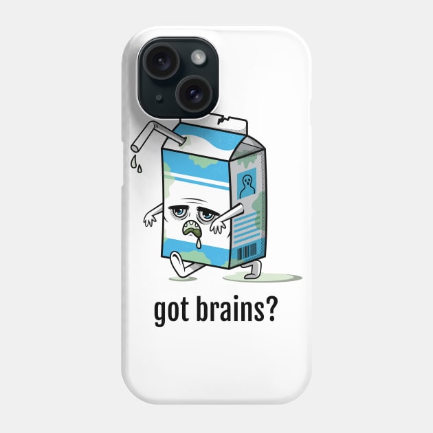 Got brains? Phone Case by ForEngineer