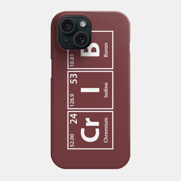 Crib (Cr-I-B) Periodic Elements Spelling Phone Case by cerebrands