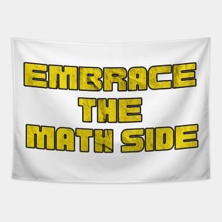 Embrace The Math Side Tapestry