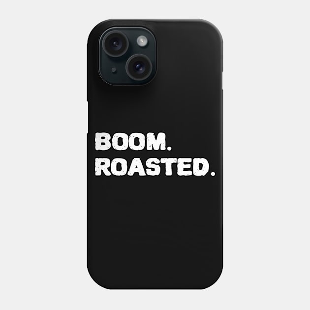 Boom Roasted Phone Case by ZenCloak