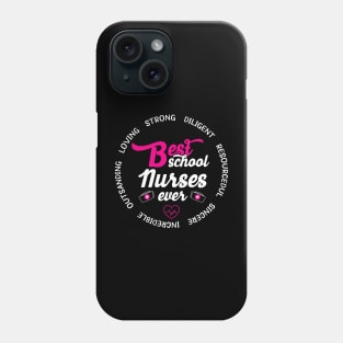 Best School Nurse Ever Appreciation Gift Phone Case