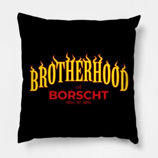 Brotherhood of Borscht Pillow