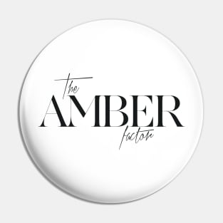 The Amber Factor Pin