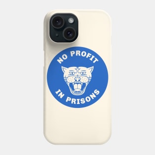 No Profit In Prisons Phone Case