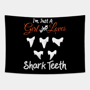 I'm Just A Girl Who Loves Shark Teeth Tapestry