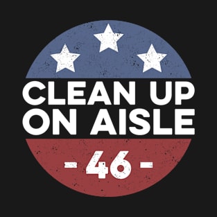 Clean up on AISLE T-Shirt