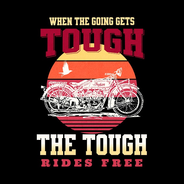 The Tough Rides Free Inspirational Quote Phrase Text by Cubebox