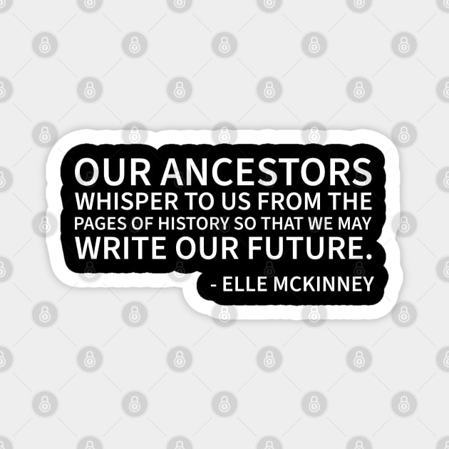 Our Ancestors whisper to us from the pages of history Magnet by UrbanLifeApparel