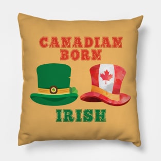 Canadian Born Irish - Ireland Citizen Pillow