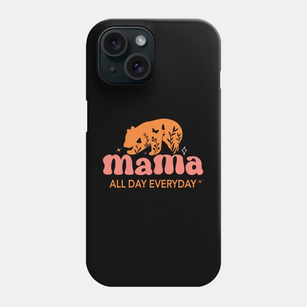 Mama Beer All Day Everyday Super Mothers day Phone Case by EvetStyles