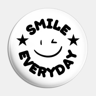 Smile Everyday circle design black color Pin