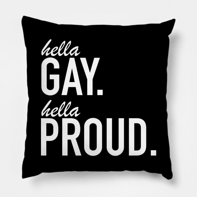 Hella GAY Pillow by CKline