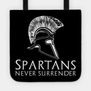 Ancient Spartan Greek History - Spartans Never Surrender Tote