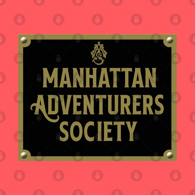 Manhattan Adventurers Society Plaque by Report All Ghosts-Merch