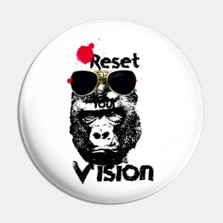 Reset your vision Pin