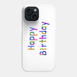 Happy Birthday Phone Case