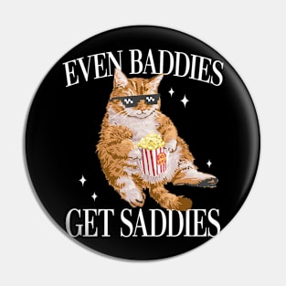 Even Baddies Get Saddies Cat Women Pin