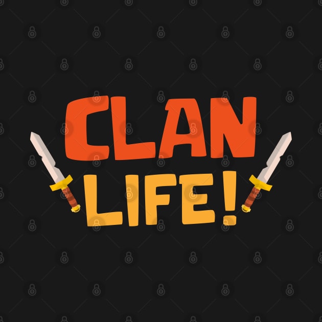Clan Life by Marshallpro