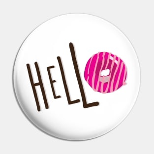 Hello donut Pin