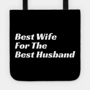 Best Wife For The Best Husband Tote