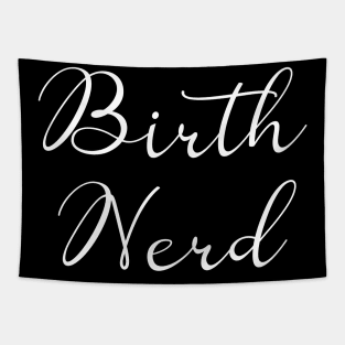 birth nerd gift Tapestry