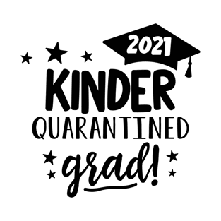 Kinder 2021 Quarantined Graduation T-Shirt