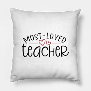 Most Loved Teacher Pillow