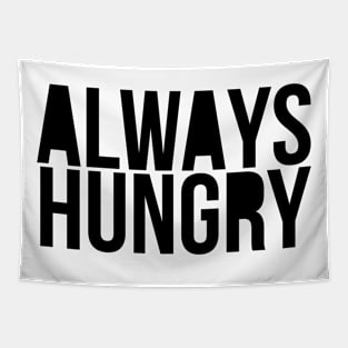 Gym Motivation Always Hungry Tapestry