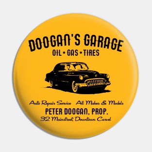 Doogan's Garage Pin