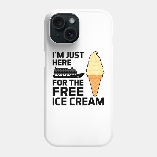 I'm Just Here For The Free Ice Cream Phone Case by antrazdixonlda