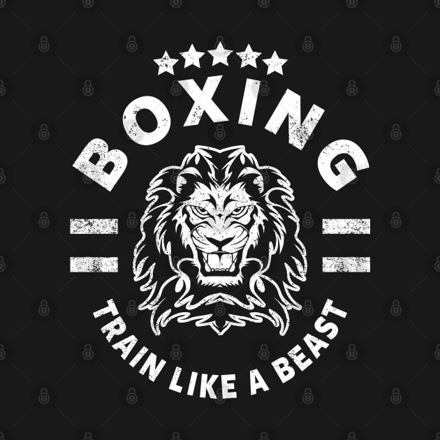 BOXING - TRAIN LIKE A BEAST by Tshirt Samurai