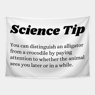 Crocodile Alligator Funny Science tip Tapestry