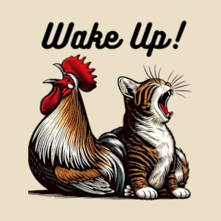 Wake Up! T-Shirt