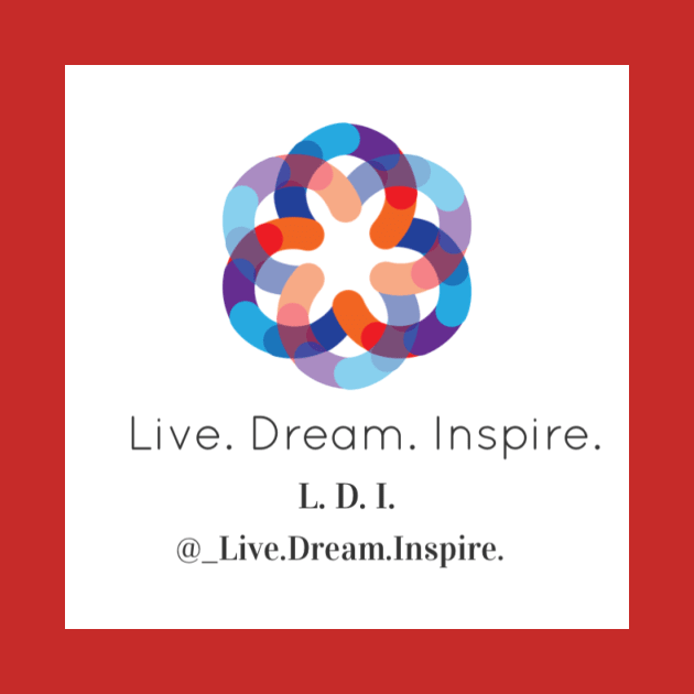 Live. Dream. Inspire by Live_Dream_Inspire