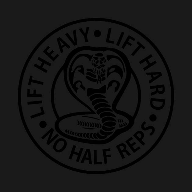 Lift heavy like for hard no half reps by black and white prints