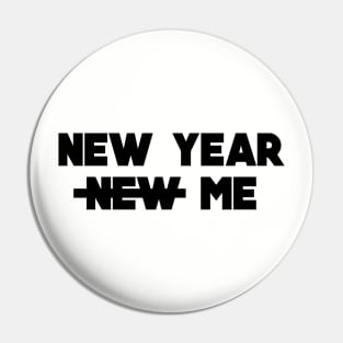 New year not new me Pin